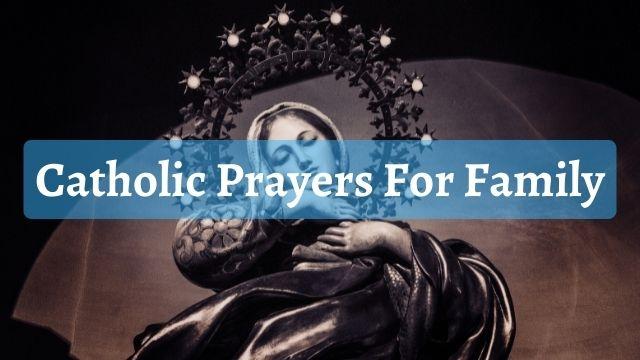 Catholic Prayers For Family